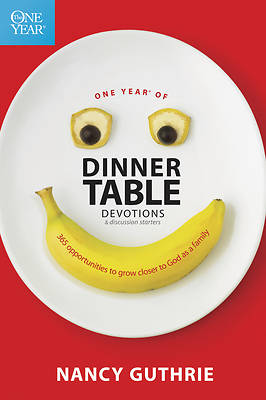 Picture of One Year of Dinner Table Devotions and Discussion Starters