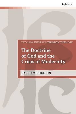 Picture of The Doctrine of God and the Crisis of Modernity