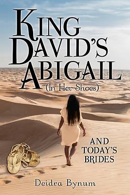 Picture of King David's Abigail (in Her Shoes)