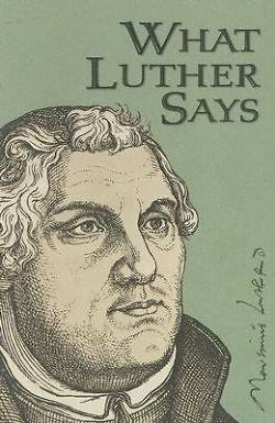 Picture of What Luther Says