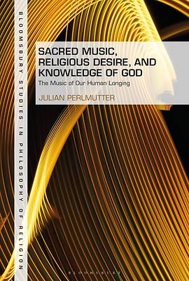 Picture of Sacred Music, Religious Desire and Knowledge of God