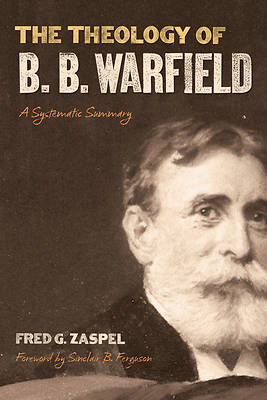 Picture of The Theology of B. B. Warfield