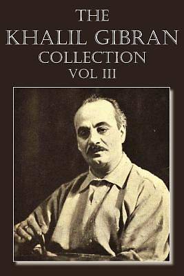 Picture of The Khalil Gibran Collection Volume III