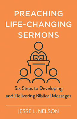 Picture of Preaching Life-Changing Sermons