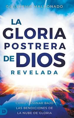 Picture of La Gloria Postrera de Dios Revelada