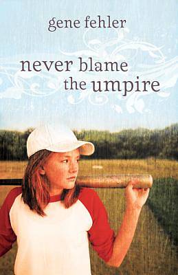Picture of Never Blame the Umpire