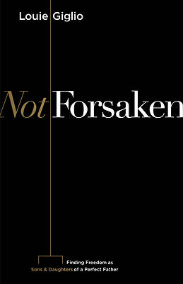 Picture of Not Forsaken