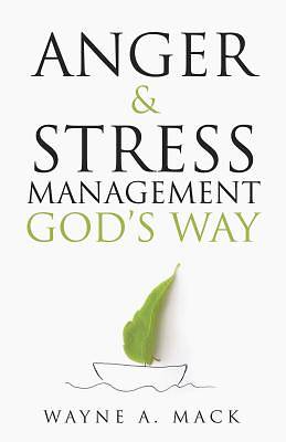 Picture of Anger and Stress Management God's Way