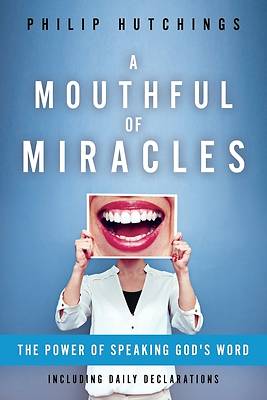 Picture of A Mouthful of Miracles