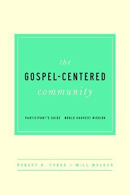 Picture of The Gospel-Centered Community