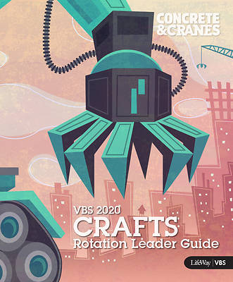 Picture of Vacation Bible School (VBS) 2020 Concrete and Cranes Crafts Rotation Leader Guide