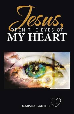 Picture of Jesus, Open the Eyes of My Heart