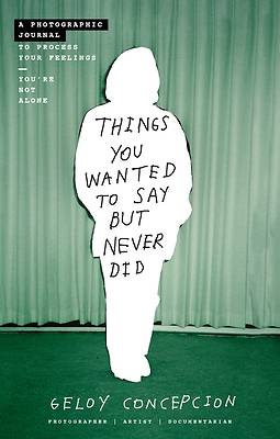 Picture of Things You Wanted to Say But Never Did