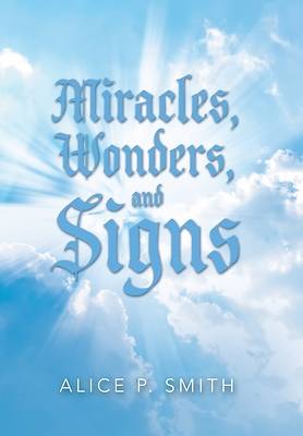 Picture of Miracles, Wonders, and Signs