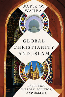 Picture of Global Christianity and Islam