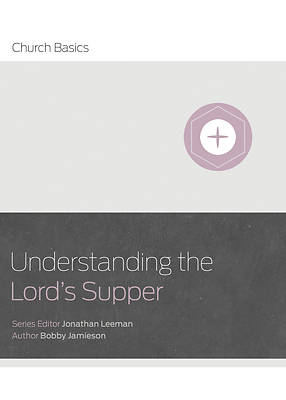 Picture of Understanding the Lord's Supper