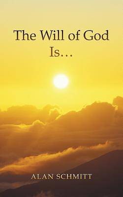 Picture of The Will of God Is...
