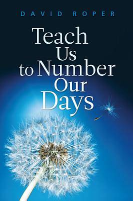 Picture of Teach Us to Number Our Days