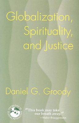Picture of Globalization, Spirituality, and Justice