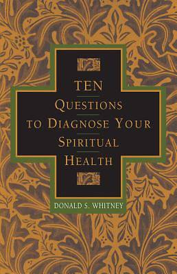 Picture of 10 Questions to Diagnose Your Spiritual Health