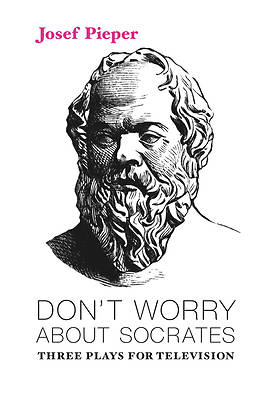 Picture of Don't Worry about Socrates
