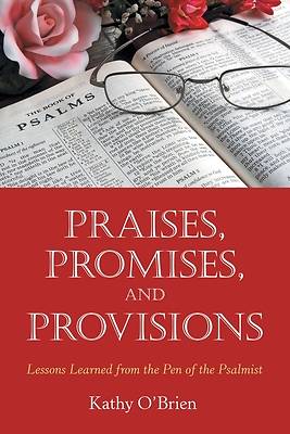 Picture of Praises, Promises, and Provisions