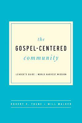 Picture of The Gospel-Centered Community
