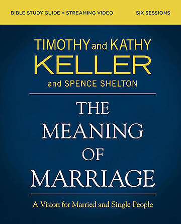 The Meaning of Marriage Bible Study Guide Plus