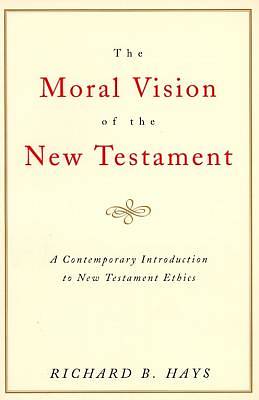 Picture of The Moral Vision of the New Testament