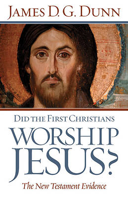 Picture of Did the First Christians Worship Jesus?