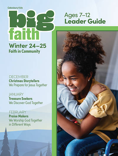 Picture of Cokesbury Kids Big Faith Winter 2024-25 Leader Guide Ages 7-12