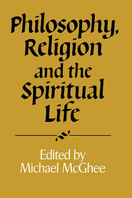 Picture of Philosophy, Religion and the Spiritual Life