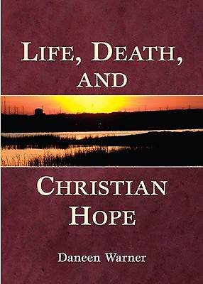 Picture of Life, Death, and Christian Hope