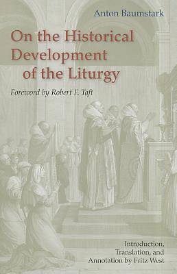 Picture of On the Historical Development of the Liturgy