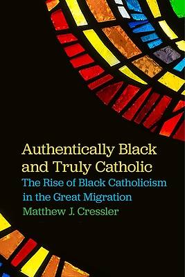 Picture of Authentically Black and Truly Catholic
