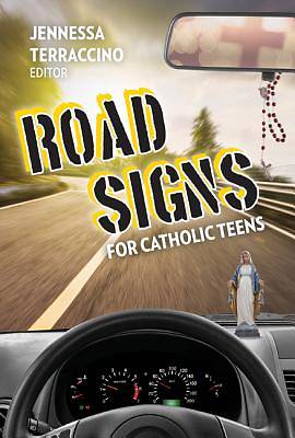 Picture of Road Signs for Catholic Teens