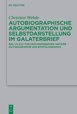 Picture of Autobiographische Argumentation Und Selbstdarstellung Im Galaterbrief