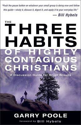 Picture of The Three Habits of Highly Contagious Christians