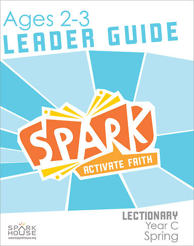 Picture of Spark Lectionary Ages 2-3 Leader Guide Year C Spring