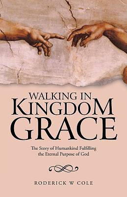 Picture of Walking in Kingdom Grace