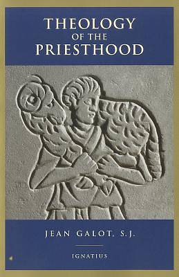 Picture of Theology of the Priesthood