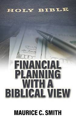 Picture of Financial Planning with a Biblical View