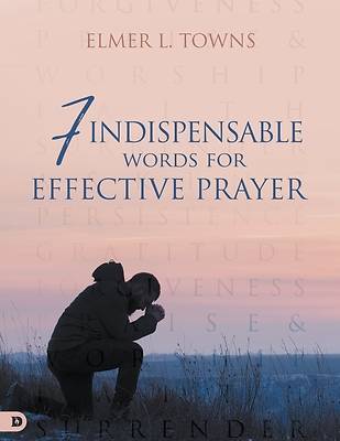 Picture of 7 Indispensable Words for Effective Prayer