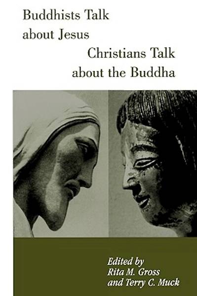 Picture of Buddhist Talk about Jesus, Christians Talk about the Buddha