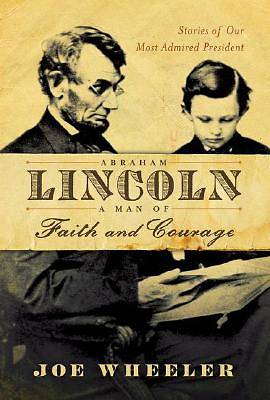 Picture of Abraham Lincoln, a Man of Faith and Courage
