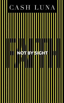 Picture of Not by Sight