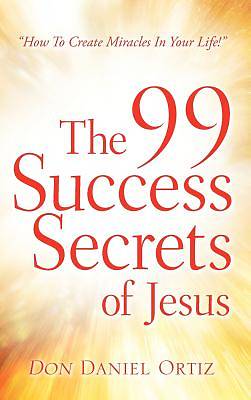 Picture of The 99 Success Secrets of Jesus