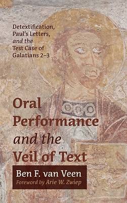 Picture of Oral Performance and the Veil of Text