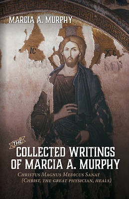 Picture of The Collected Writings of Marcia A. Murphy
