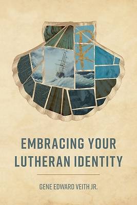 Picture of Embracing Your Lutheran Identity